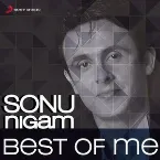 Pochette Sonu Nigam: Best of Me