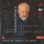 Pochette String Quartets Vol. 2: String Quartet No. 3 / Children's Album Op. 39