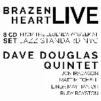 Pochette Brazen Heart Live at Jazz Standard - Complete