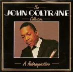Pochette The John Coltrane Collection - A Retrospective