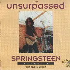 Pochette The Unsurpassed Springsteen, Volume 1: The Early Years