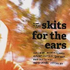 Pochette Skits for the Ears