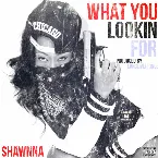 Pochette What You Lookin’ For