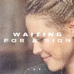 Pochette Waiting for a Sign