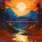 Pochette Reflections On A Moonlit Lake