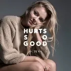 Pochette Hurts So Good (Maximillian & Kina version)