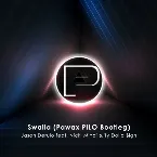 Pochette Swalla (Pawax & PILO Bootleg)