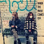 Pochette When the Mask Comes Off