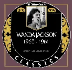 Pochette The Chronogical Classics: Wanda Jackson 1960-1961