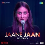 Pochette Jaane Jaan Title Track (From “Jaane Jaan”)