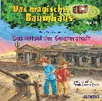 Pochette Das magische Baumhaus, Folge 10: Das Rätsel der Geisterstadt