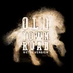 Pochette Old Town Road (Metal version)