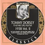 Pochette The Chronological Classics: Tommy Dorsey and His Orchestra 1938, Volume 2