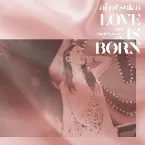 Pochette LOVE IS BORN ～13th Anniversary 2016～