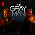Pochette The Gray Man (Soundtrack From The Netflix Film)