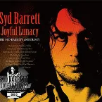 Pochette Joyful Lunacy: The Syd Barrett Anthology