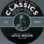 Pochette Blues & Rhythm Series: The Chronological Little Walter 1953-1955