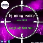 Pochette NIGHT OFF TRILL VOL 1