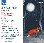 Pochette Janáček: The Cunning Little Vixen / Šárka / Bollon: Twelve Lilies for Leoš