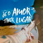 Pochette Se o amor tiver lugar