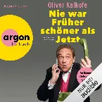 Pochette Nie war Früher schöner als jetzt