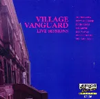 Pochette Village Vanguard Live Sessions