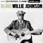 Pochette Essential Classics, Vol. 671: Blind Willie Johnson