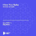 Pochette I See You Baby (Jimmy C. Remix)