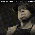 Pochette Reworkinonit: A Tribute to J Dilla