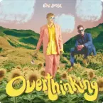 Pochette Overthinking