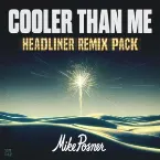 Pochette Cooler Than Me (Headliner remix pack)