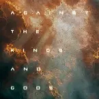 Pochette Against the Kings and Gods