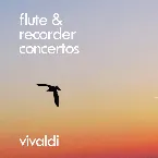 Pochette Vivaldi: Flute & Recorder Concertos