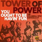 Pochette You Ought to Be Havin' Fun: The Columbia/Epic Anthology