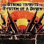 Pochette The String Tribute to System of a Down