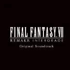 Pochette FINAL FANTASY VII REMAKE INTERGRADE Digital Mini Soundtrack