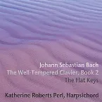 Pochette Well Tempered Clavier Book 2 Flat Keys, Volume 1