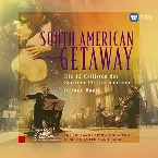 Pochette South American Getaway: The Rich and Captivating Sound of South America and Tango