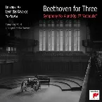 Pochette Beethoven for Three: Symphony No. 4 and Op. 97 "Archduke"