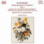 Pochette String Quartets (Complete), Vol. 1: Quartet no. 14 “Death and the Maiden” / Quartet no. 12 “Quartettsatz”