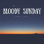 Pochette Bloody Sunday