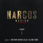 Pochette Narcos: Mexico (A Netflix Original Series Soundtrack)