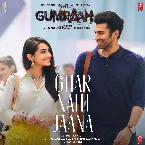 Pochette Ghar Nahi Jaana (From "Gumraah")