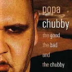 Pochette The Good, the Bad & The Chubby