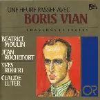 Pochette Une heure passée avec Boris Vian : Chansons, textes et poèmes