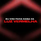 Pochette Eu Vou Pra Casa da Luz Vermelha