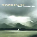 Pochette The Wings of a Film: The Music of Hans Zimmer