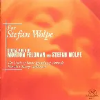 Pochette For Stefan Wolpe: Choral Music of Morton Feldman and Stefan Wolpe