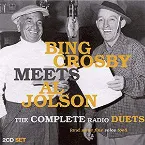Pochette Bing Crosby Meets Al Jolson: The Complete Radio Duets