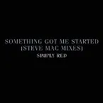 Pochette Something Got Me Started (Steve Mac Mixes)